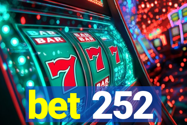 bet 252